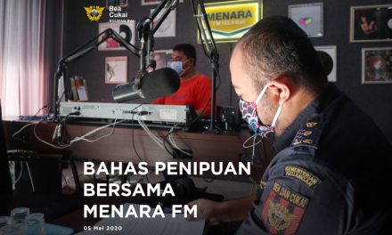 Siaran Di Radio Menara Fm Bali Bahas Penipuan Mengatasnamakan Bea Cukai dan Fasilitas Impor Barang Penanggulangan Covid-19